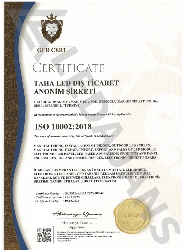 TAHA LED Dış Ticaret A.Ş. ISO 10002:2018 müşteri memnuniyeti ve şikâyet yönetimi uygunluk belgesi